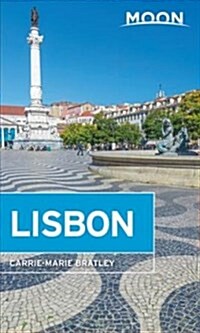 Moon Lisbon & Beyond: Day Trips, Local Spots, Strategies to Avoid Crowds (Paperback)