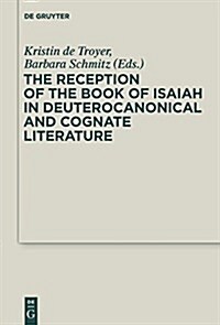 The Early Reception of the Book of Isaiah (Hardcover)