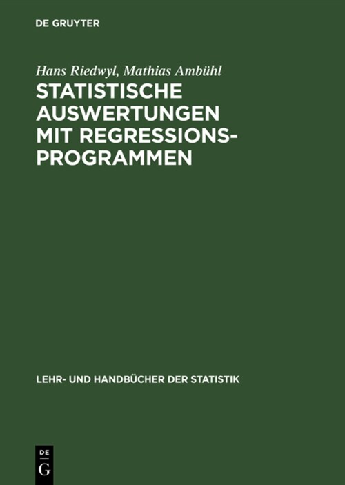 Statistische Auswertungen Mit Regressionsprogrammen (Hardcover)