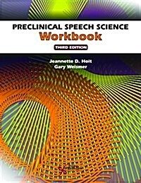 Preclinical Speech Science Workbook (Paperback, 3rd, Spiral)