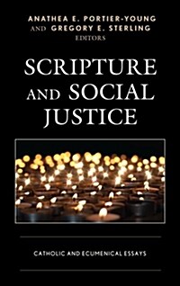 Scripture and Social Justice: Catholic and Ecumenical Essays (Hardcover)