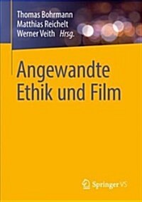 Angewandte Ethik Und Film (Paperback)