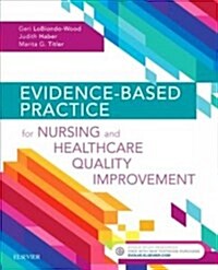 Evidence-based Practice for Nursing and Healthcare Quality Improvement (Paperback)