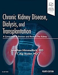Chronic Kidney Disease, Dialysis, and Transplantation: A Companion to Brenner and Rectors the Kidney (Hardcover, 4)