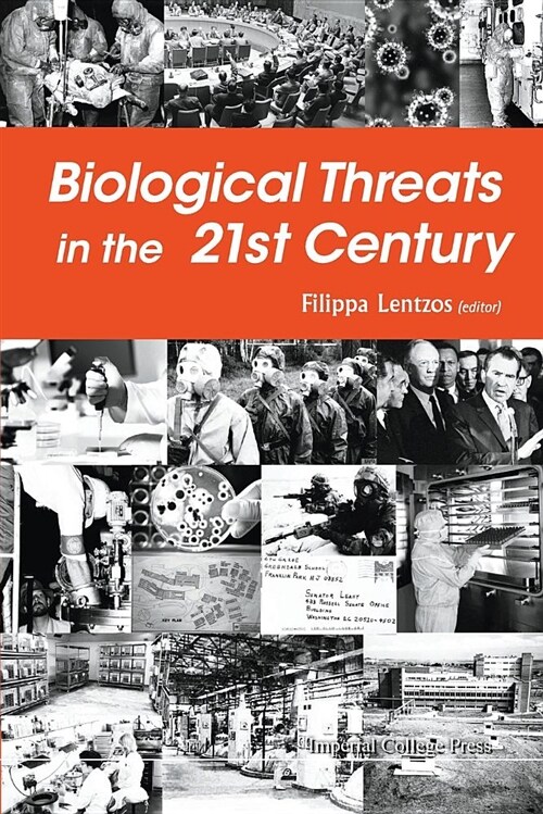 Biological Threats in the 21st Century: The Politics, People, Science and Historical Roots (Paperback)