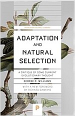 Adaptation and Natural Selection: A Critique of Some Current Evolutionary Thought (Paperback)