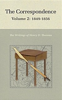 The Correspondence of Henry D. Thoreau: Volume 2: 1849-1856 (Hardcover)