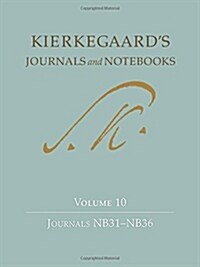 Kierkegaards Journals and Notebooks Volume 10: Journals Nb31-Nb36 (Hardcover)