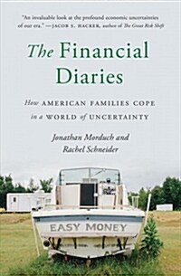 The Financial Diaries: How American Families Cope in a World of Uncertainty (Paperback)