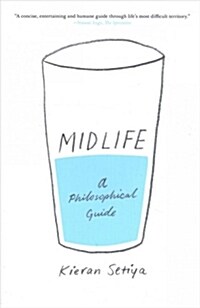Midlife: A Philosophical Guide (Paperback)