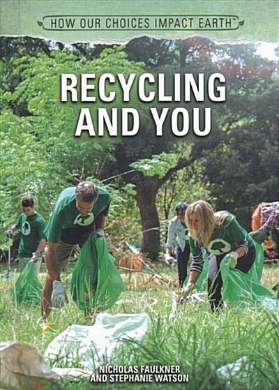 Recycling and You (Library Binding)