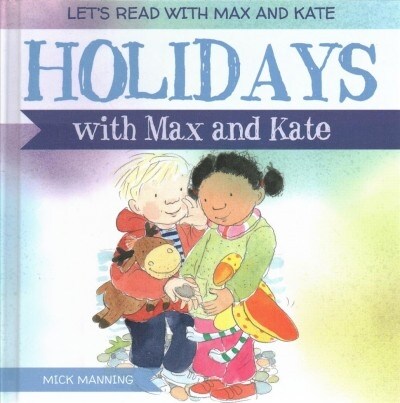 Holidays with Max and Kate (Library Binding)