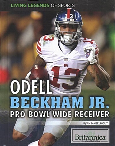 Odell Beckham Jr.: Pro Bowl Wide Receiver (Library Binding)