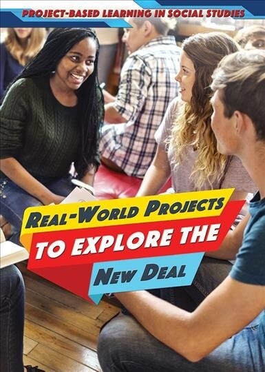 Real-world Projects to Explore the New Deal (Paperback)