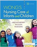 Wong's Nursing Care of Infants and Children (Paperback, 11)