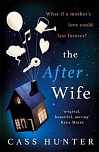 The After Wife : The most uplifting and surprising page-turner of the year (Paperback)