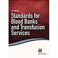 Standards for Blood Banks and Transfusion Services (Paperback, 31th)