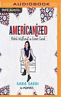 Americanized: Rebel Without a Green Card (MP3 CD)