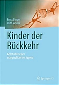 Kinder Der R?kkehr: Geschichte Einer Marginalisierten Jugend (Paperback, 1. Aufl. 2018)