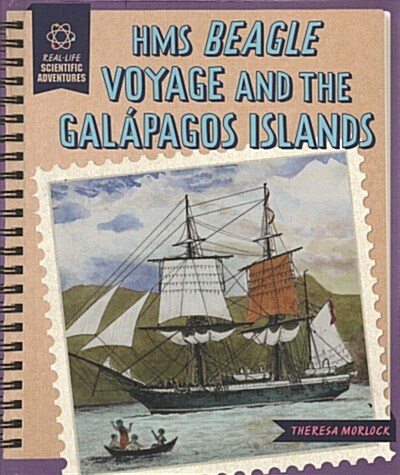 HMS Beagle Voyage and the Gal?agos Islands (Library Binding)