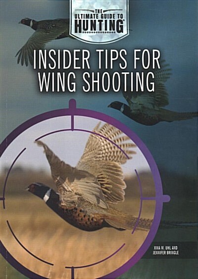 Insider Tips for Wing Shooting (Paperback)