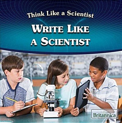 Write Like a Scientist (Library Binding)