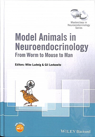 Model Animals in Neuroendocrinology: From Worm to Mouse to Man (Hardcover)