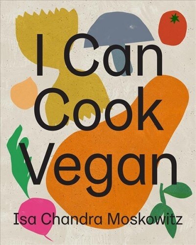 I Can Cook Vegan (Hardcover)