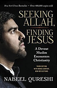 Seeking Allah, Finding Jesus: A Devout Muslim Encounters Christianity (Paperback)
