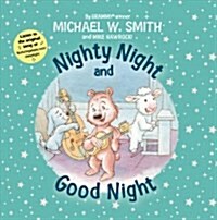 Nighty Night and Good Night (Board Books)