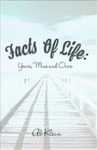 Facts of Life: Yours, Mine and Ours (Paperback)