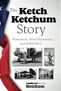 The Ketch Ketchum Story (Paperback)