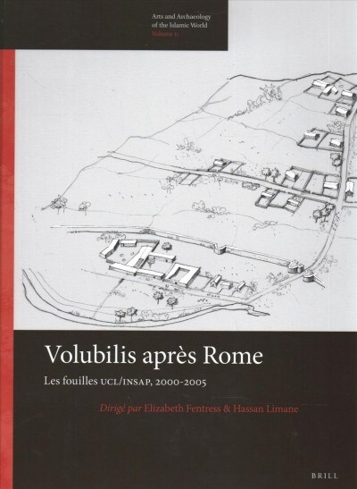 Volubilis Apr? Rome: Les Fouilles Ucl/Insap, 2000-2005 (Hardcover, Approx. 350 Pp.)