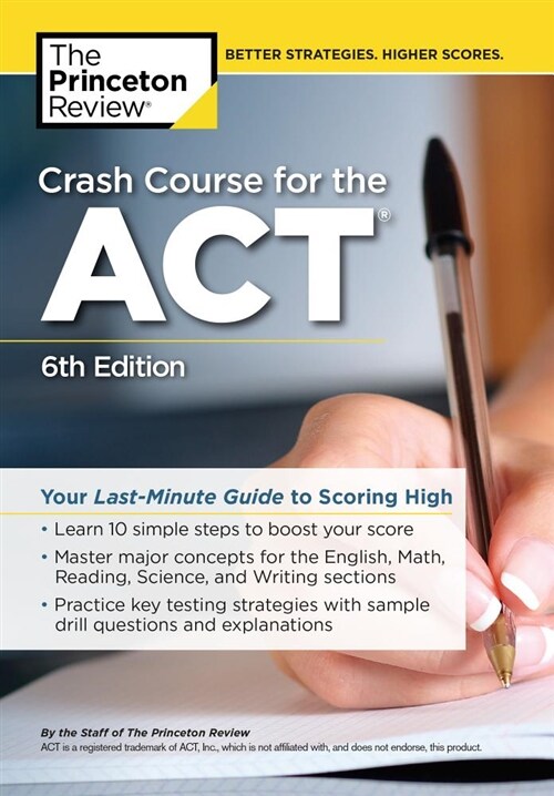 Crash Course for the Act, 6th Edition: Your Last-Minute Guide to Scoring High (Paperback)