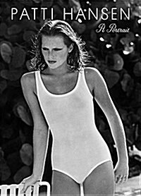 Patti Hansen: A Portrait (Hardcover)