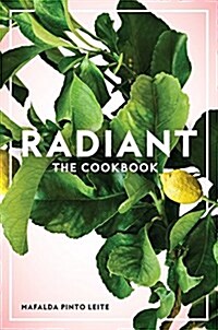 Radiant: The Cookbook (Paperback)
