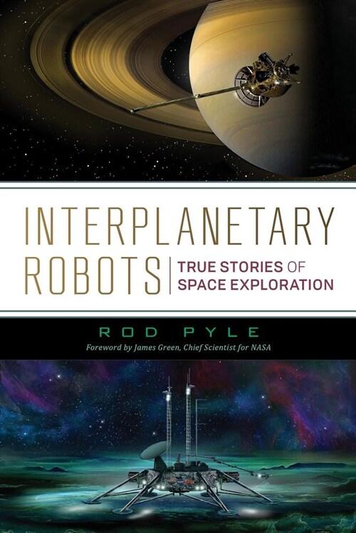 Interplanetary Robots: True Stories of Space Exploration (Paperback)
