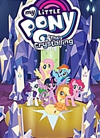 My Little Pony: The Crystalling (Paperback)