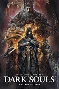 Dark Souls : Age of Fire (Hardcover)