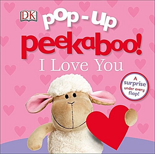 Pop-Up Peekaboo! I Love You: A Surprise Under Every Flap! (Board Books)