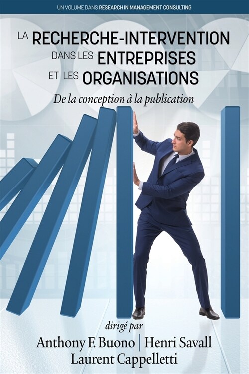 La Recherche- Intervention Dans les Entreprises et les Organisations: De la conception ?la publication (Paperback)