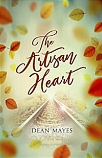 The Artisan Heart (Paperback)