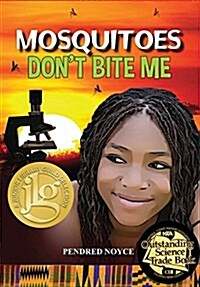 Mosquitoes Dont Bite Me (Paperback)
