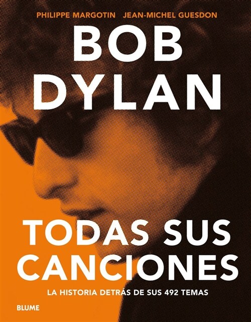 Bob Dylan: Todas Sus Canciones (Hardcover)