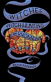 Witches, Witch-hunting, and Women (Paperback)