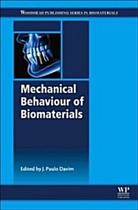 Mechanical Behavior of Biomaterials (Paperback)