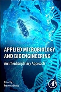 Applied Microbiology and Bioengineering: An Interdisciplinary Approach (Paperback)