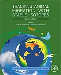 Tracking Animal Migration with Stable Isotopes (Paperback, 2)