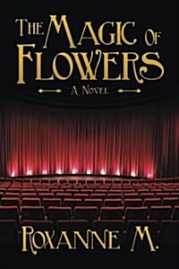 The Magic of Flowers (Paperback)