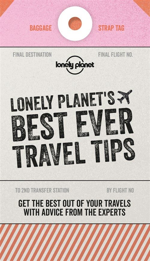 Lonely Planets Best Ever Travel Tips (Paperback, 2)